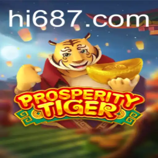 Discover the Exciting World of ProsperityTiger with the Unique 'hi 68' Challenge